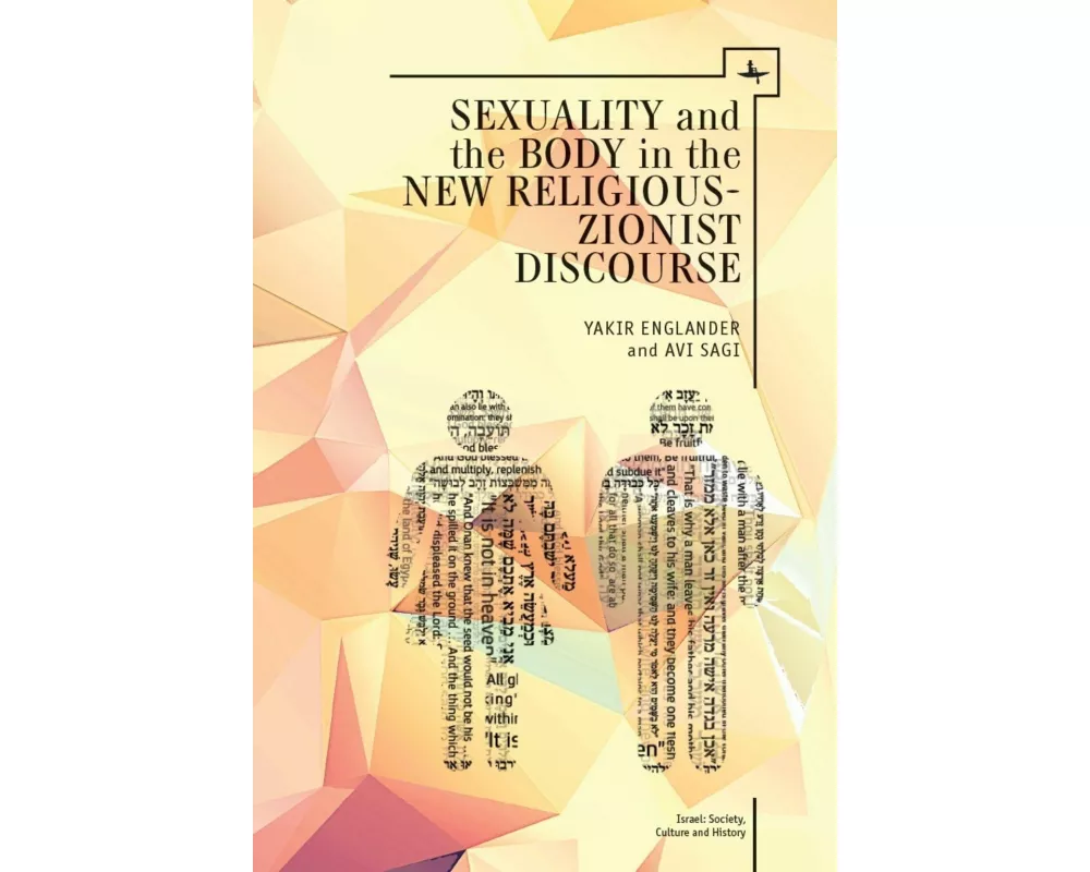 Sexuality and the Body in New Religious Zionist Discourse