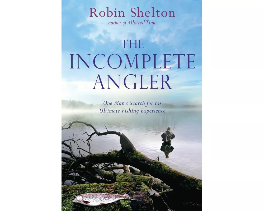The Incomplete Angler