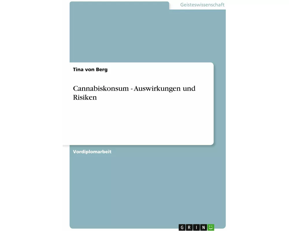 Cannabiskonsum - Auswirkungen und Risiken