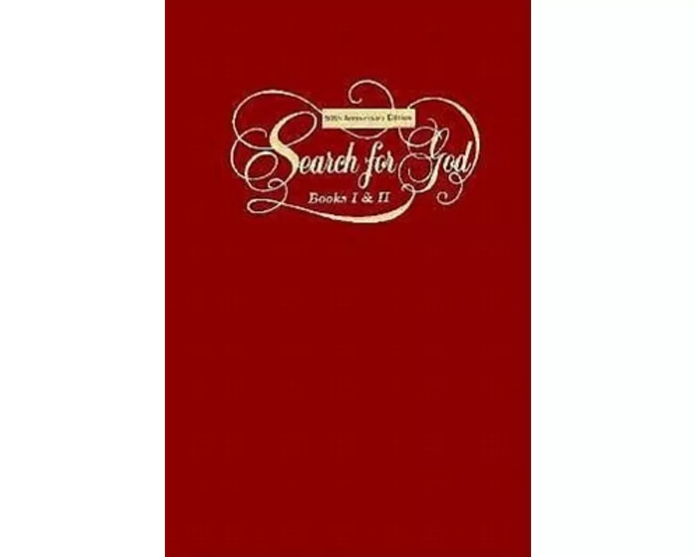 A Search for God Anniversary Edition