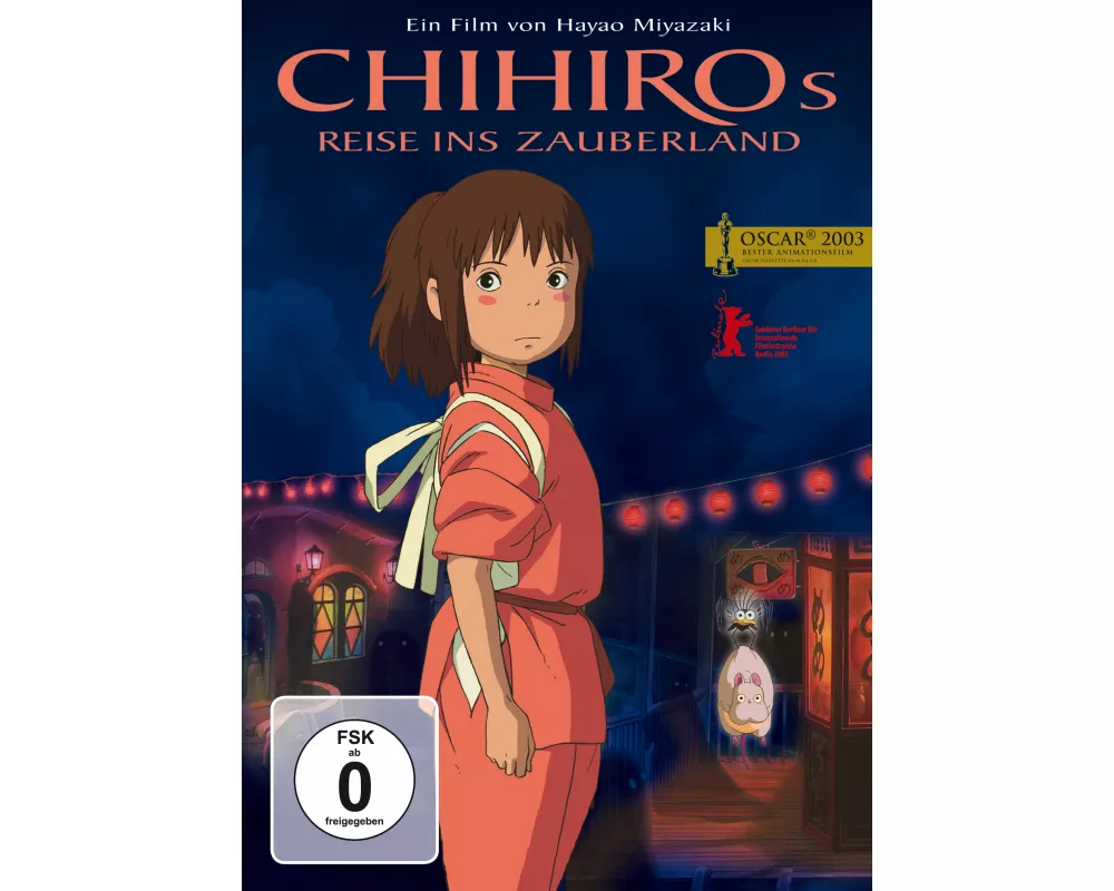 Chihiros Reise ins Zauberland
