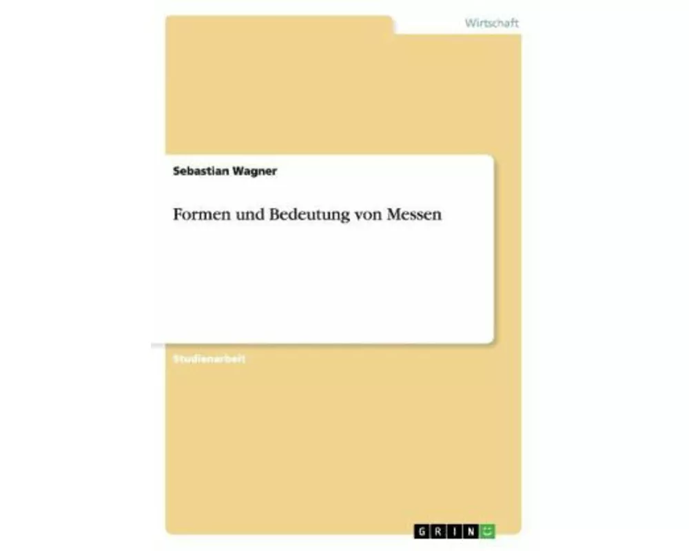 Formen und Bedeutung von Messen