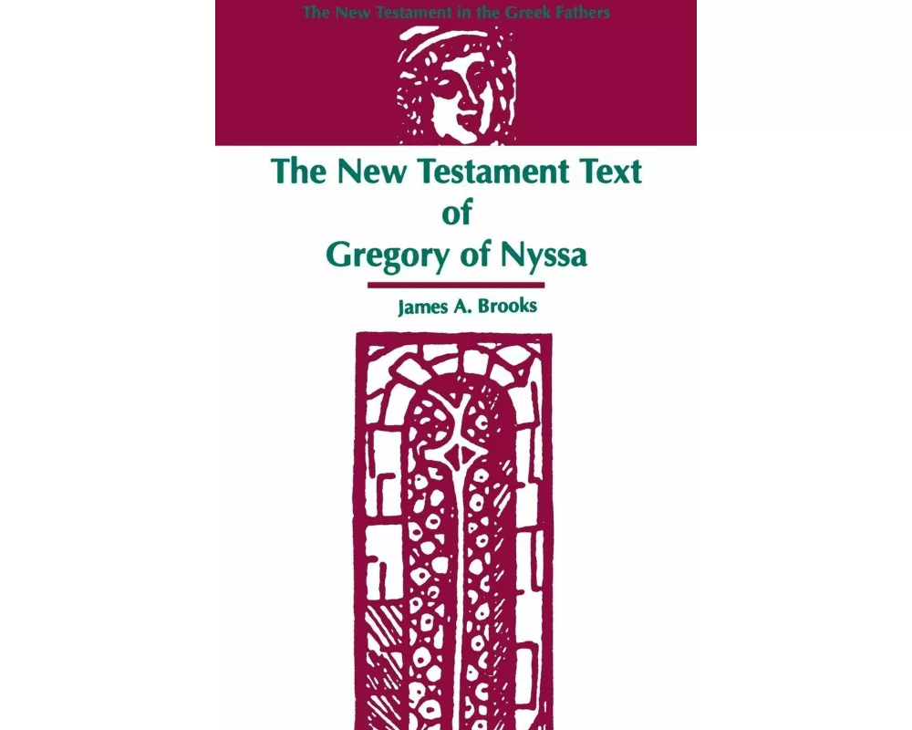 The New Testament Text of Gregory of Nyssa