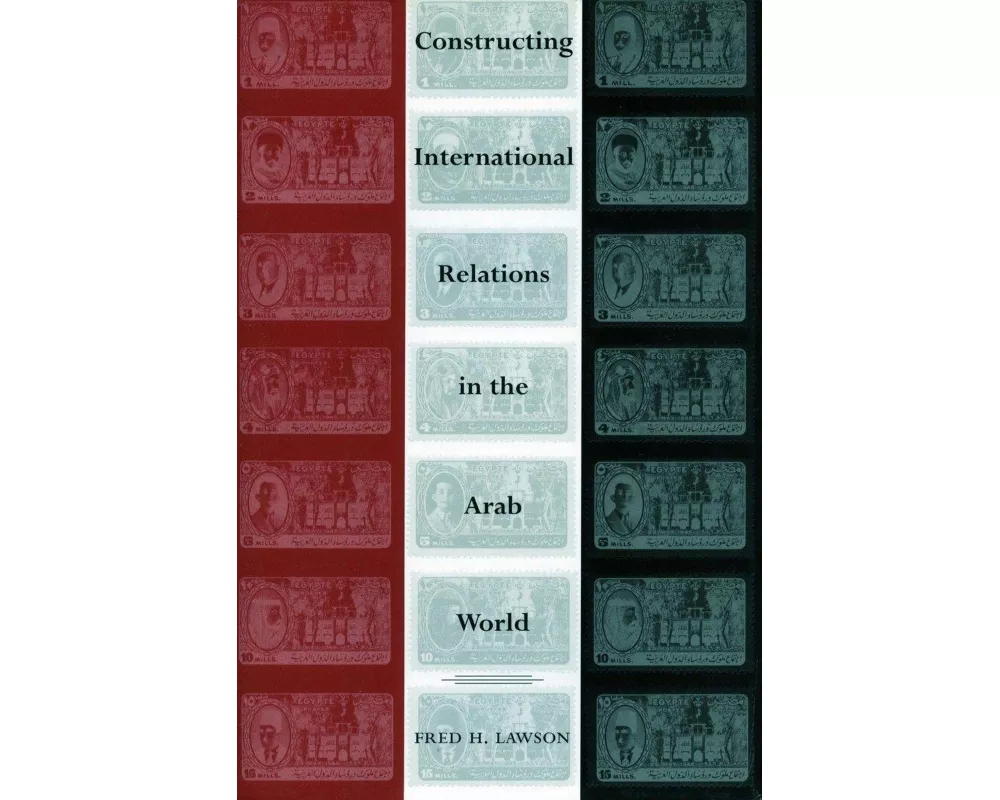 Constructing International Relations in the Arab World
