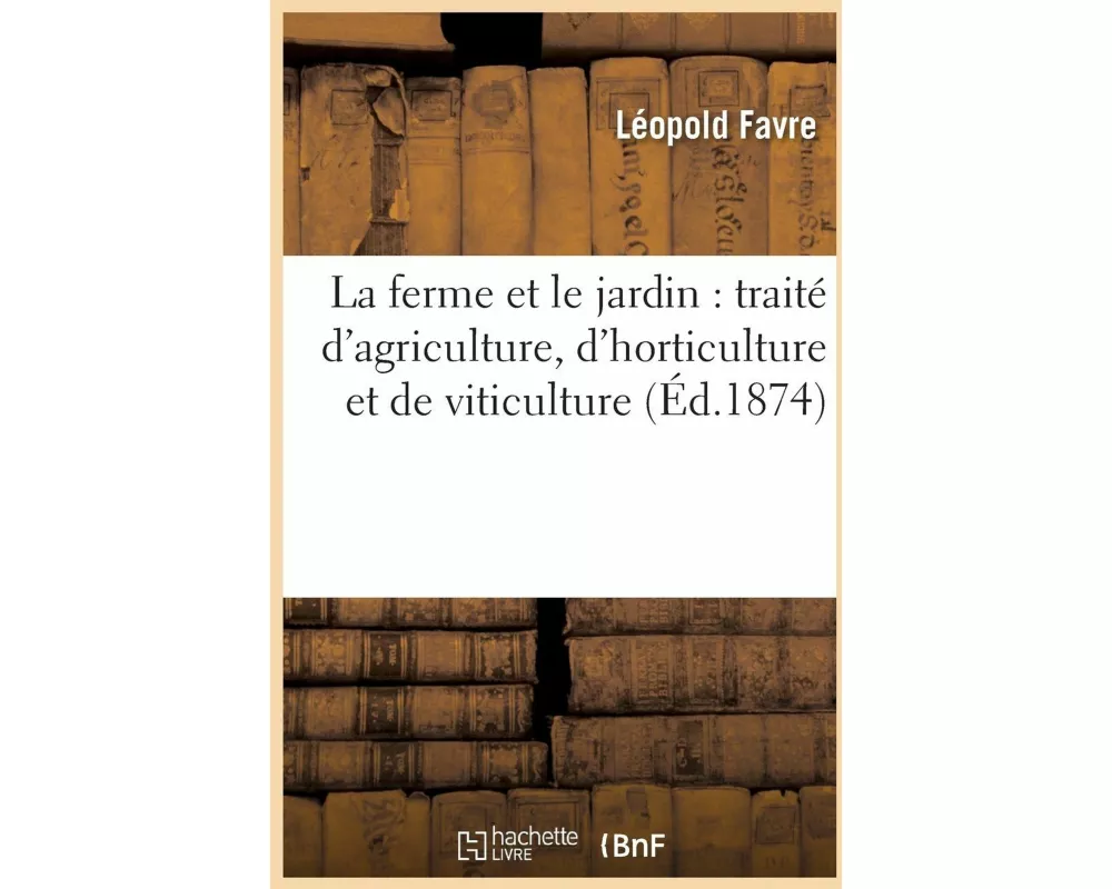 La ferme et le jardin
