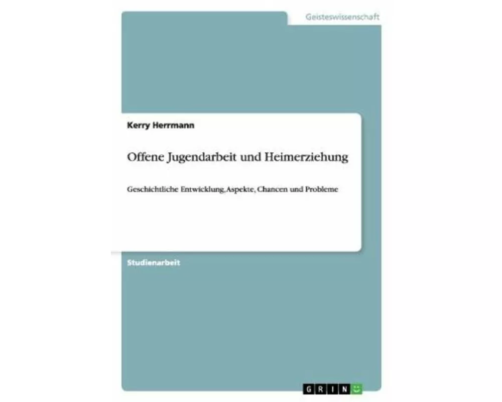 Offene Jugendarbeit und Heimerziehung