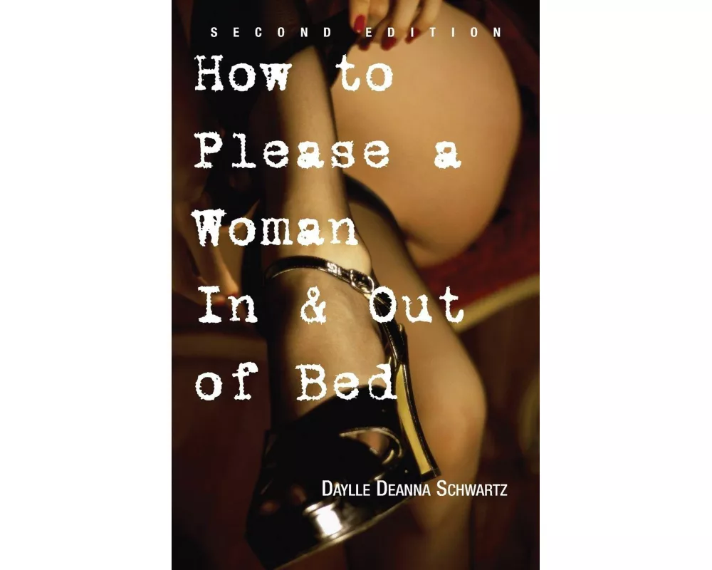 How to Please a Woman in & Out of Bed