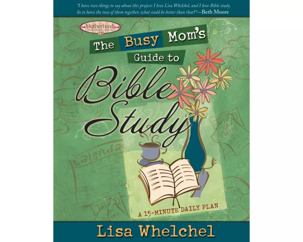 The Busy Mom's Guide to Bible Study