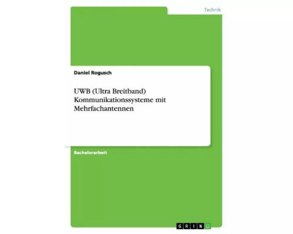 UWB (Ultra Breitband) Kommunikationssysteme mit Mehrfachantennen
