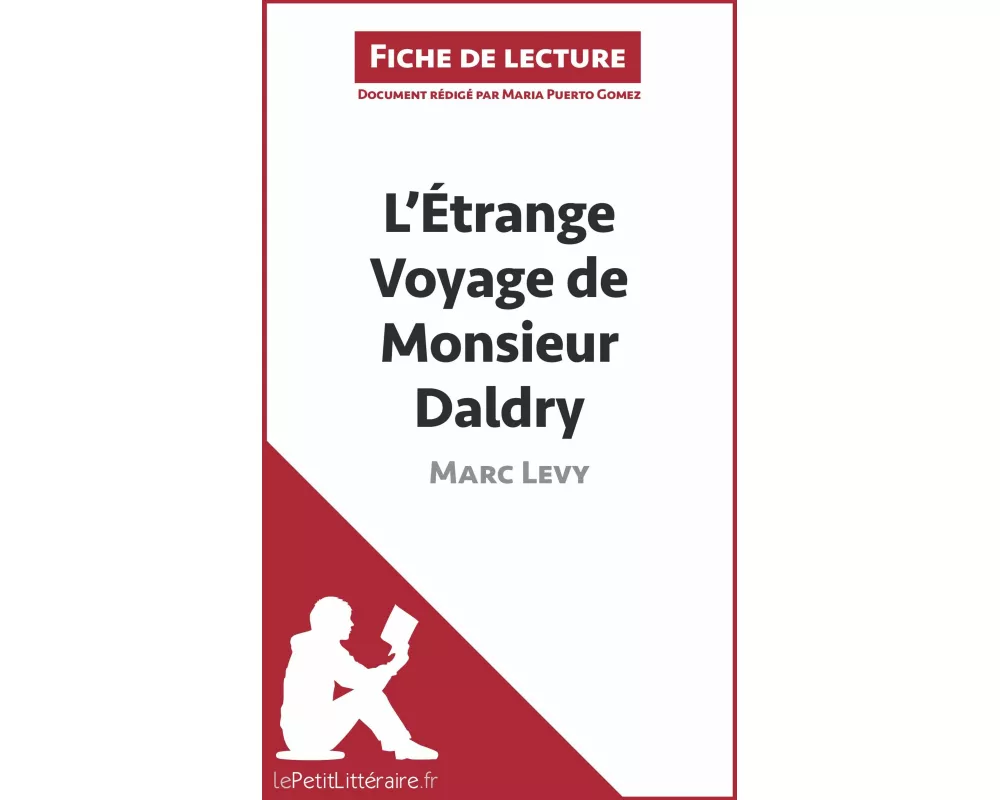 L'Étrange Voyage de Monsieur Daldry de Marc Levy (Fiche de lecture)