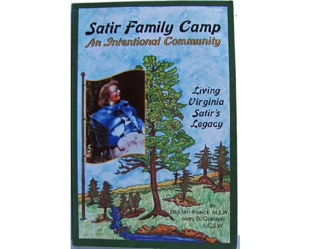 Satir Family Camp, an Intentional Community