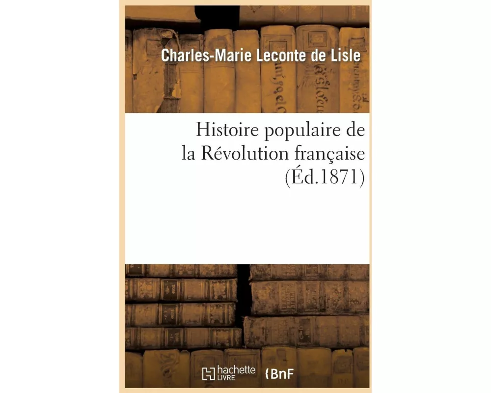 Histoire Populaire de la Révolution Française