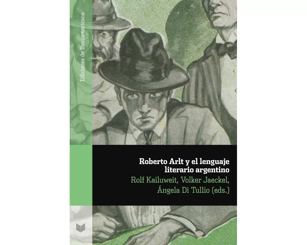 Roberto Arlt y el lenguaje literario argentino