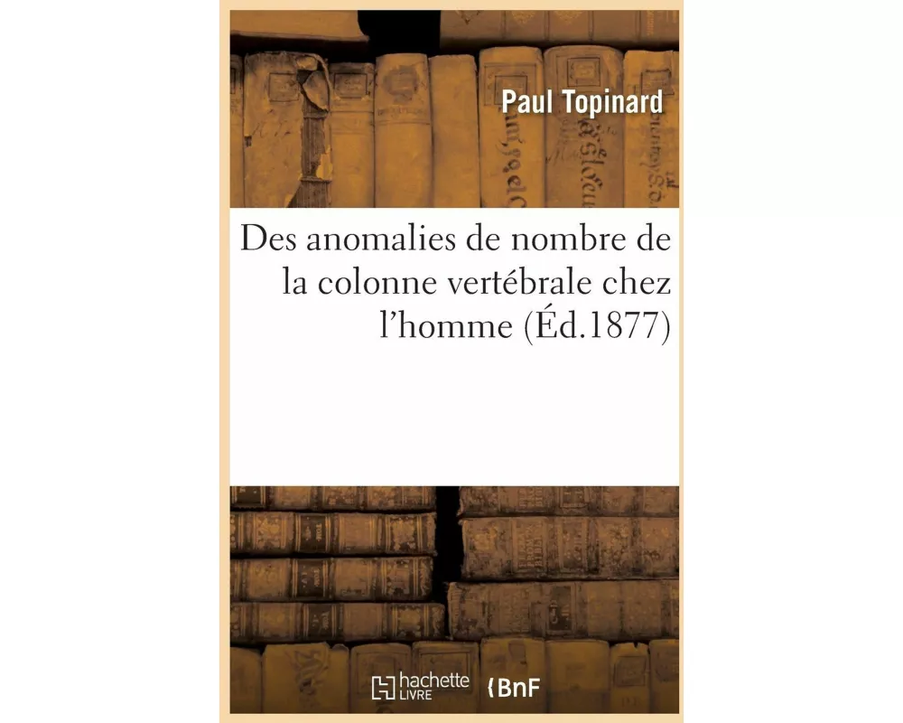 Des Anomalies de Nombre de la Colonne Vertébrale Chez l'Homme