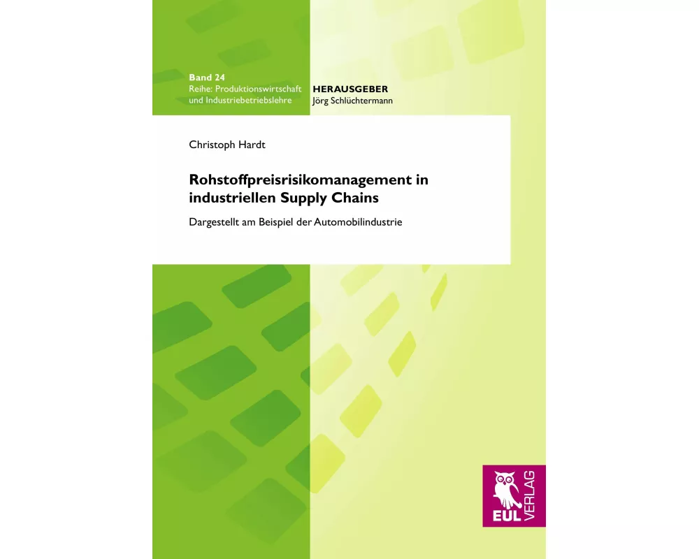 Rohstoffpreisrisikomanagement in industriellen Supply Chains