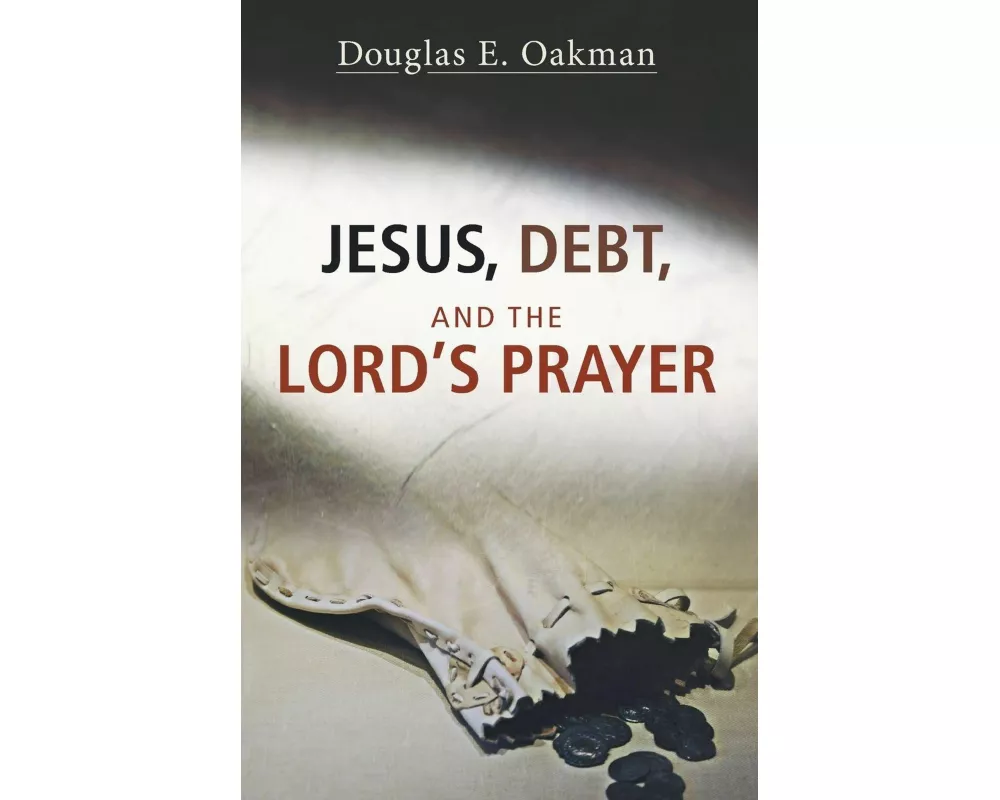 Jesus, Debt, and the Lord's Prayer
