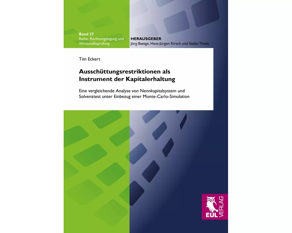 Ausschüttungsrestriktionen als Instrument der Kapitalerhaltung