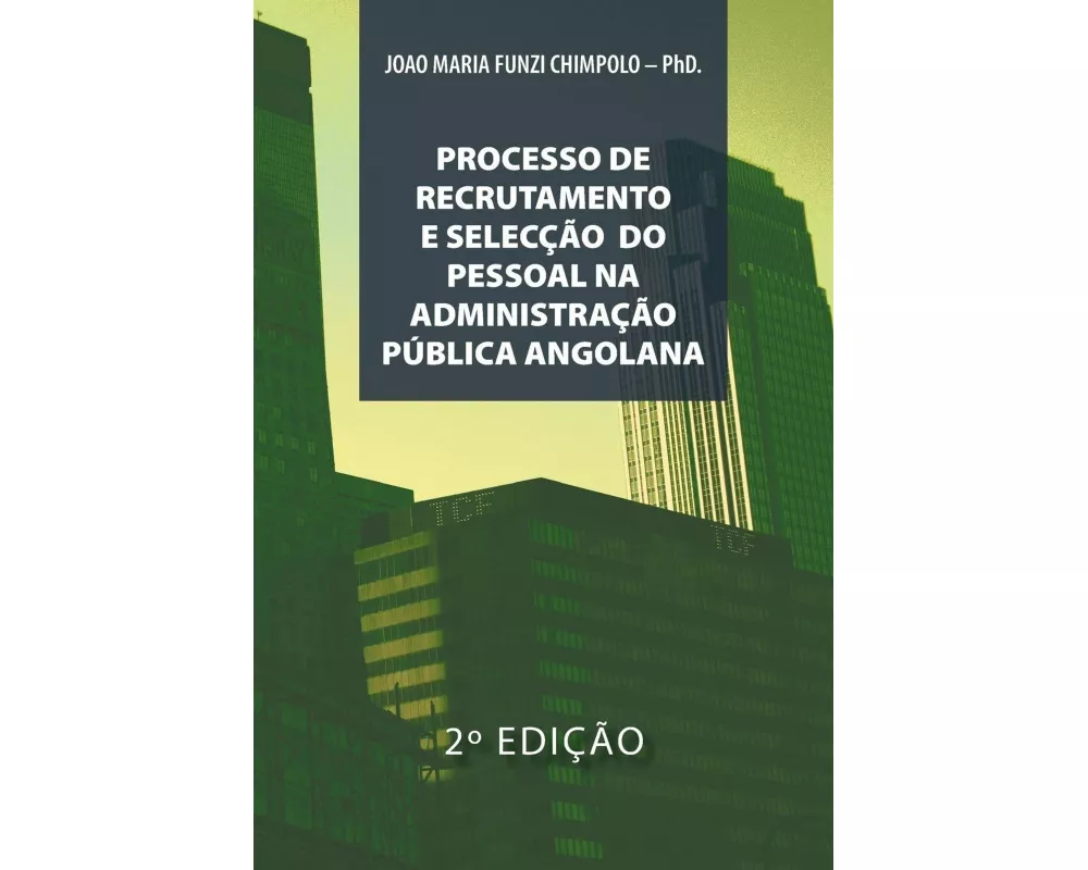 Processo de Recrutamento E Seleccao Na Administracao Publica Angolana