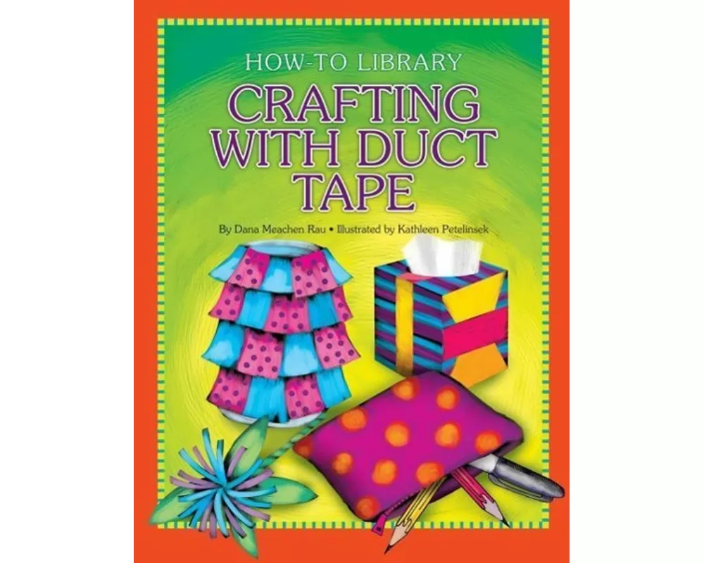 Crafting With Duct Tape