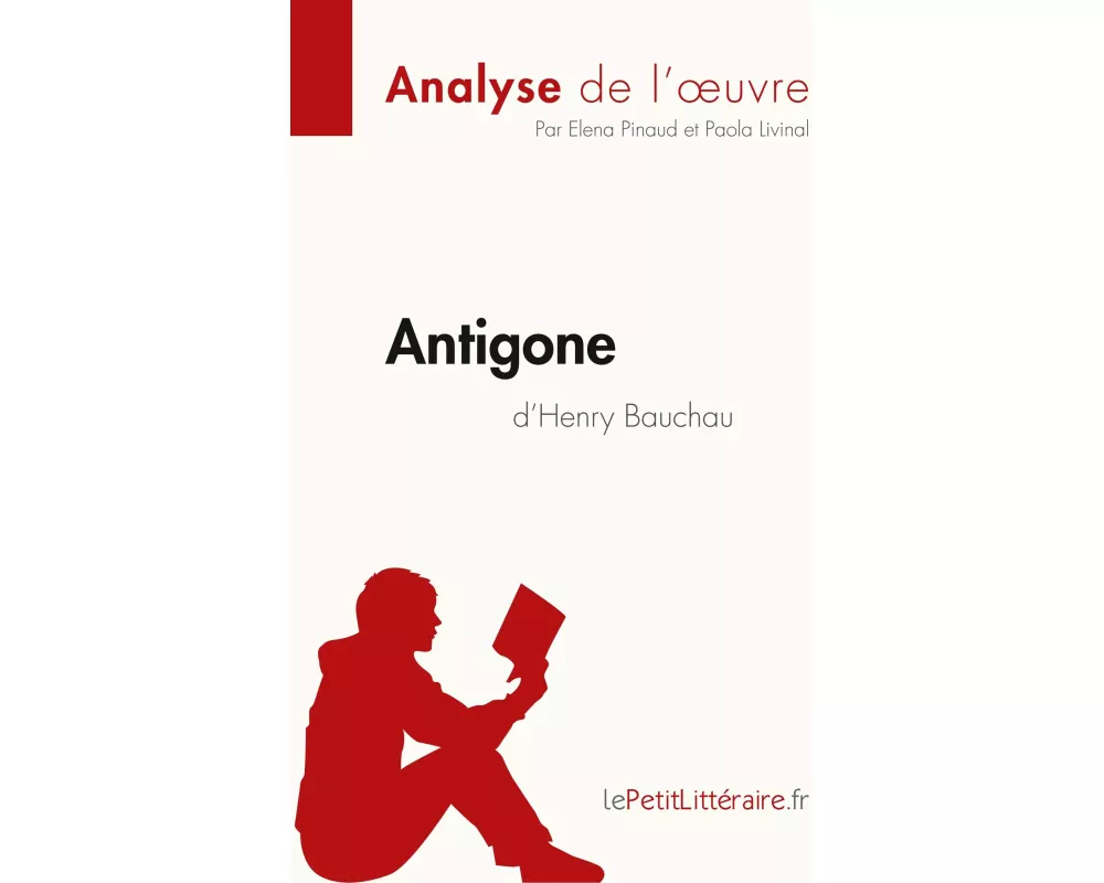 Antigone d'Henry Bauchau (Analyse de l'oeuvre)