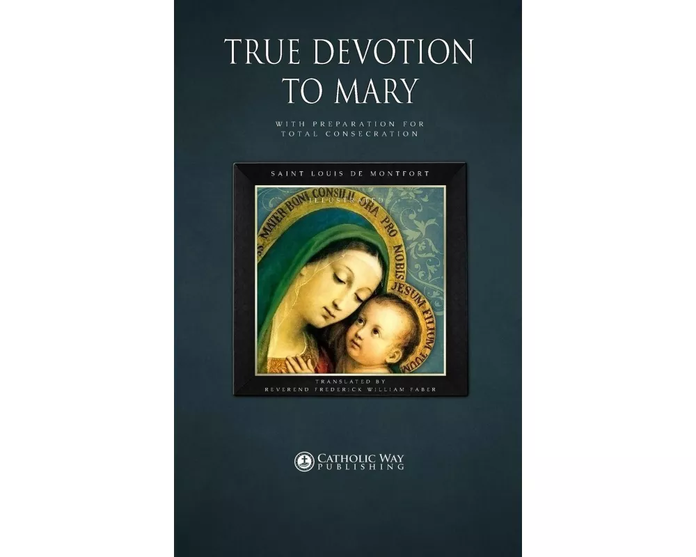 True Devotion to Mary
