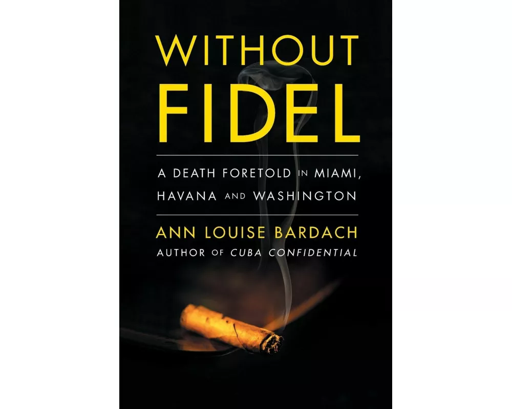 Without Fidel