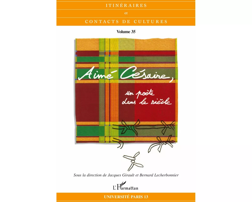 Aimé Césaire, un poète dans le siècle