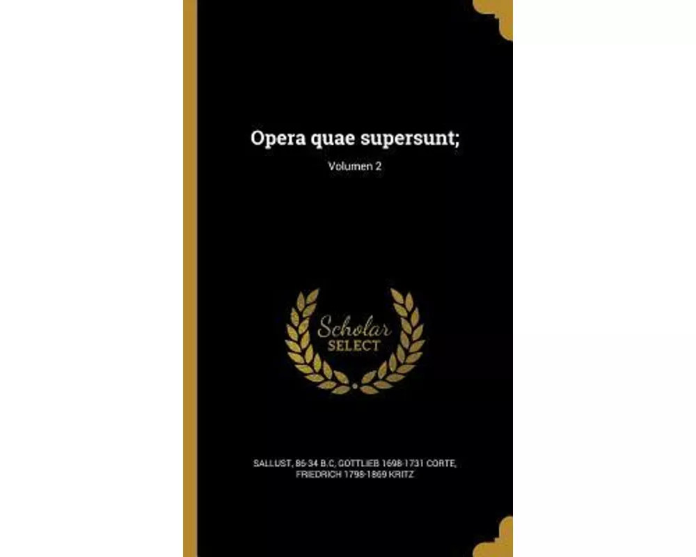 Opera quae supersunt;; Volumen 2