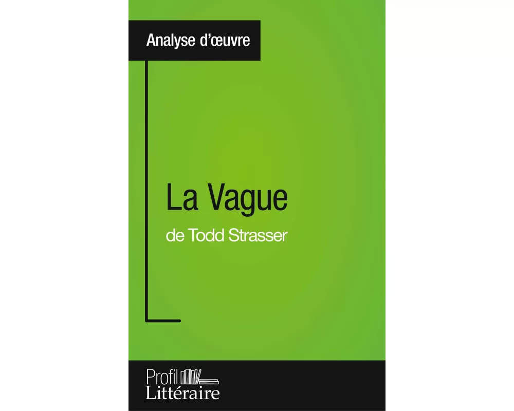 La Vague de Todd Strasser (Analyse approfondie)