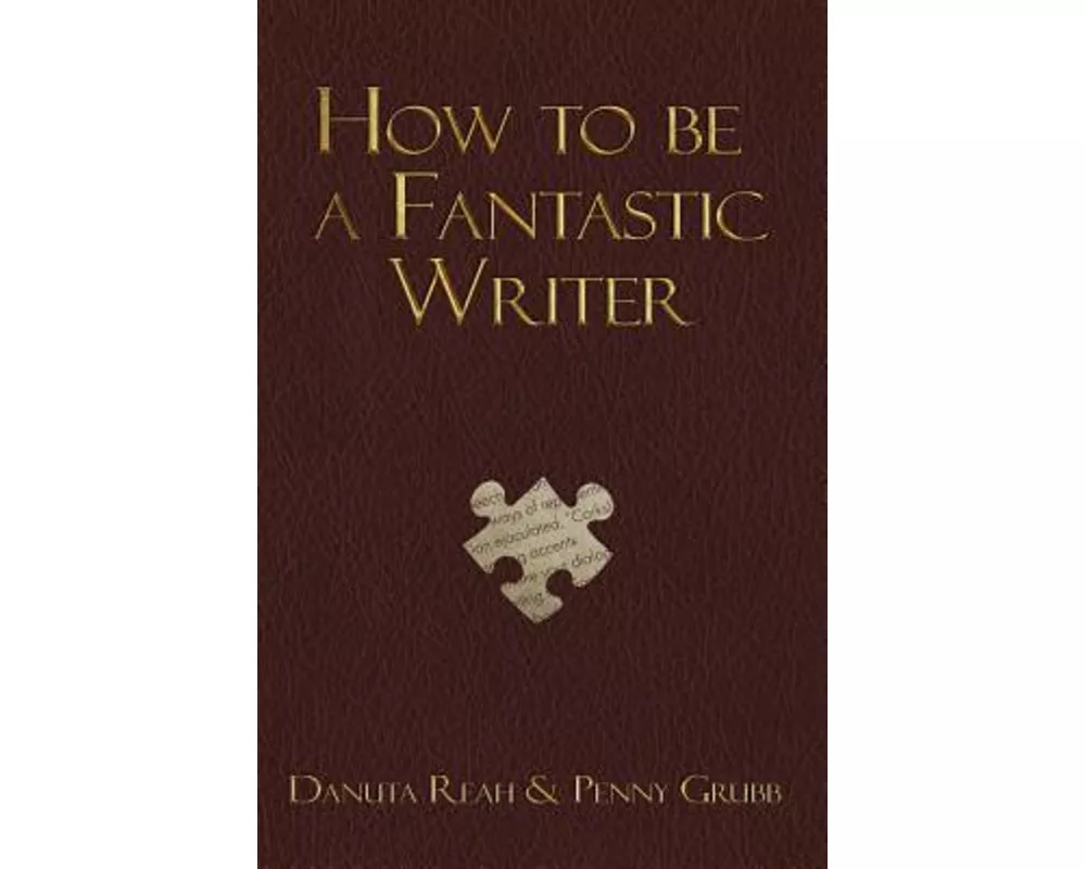 How To Be A Fantastic Writer