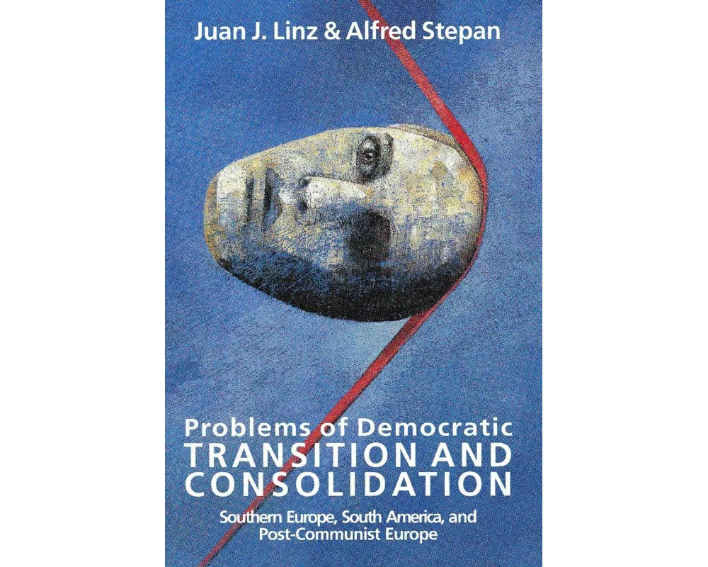 Problems of Democratic Transition and Consolidation