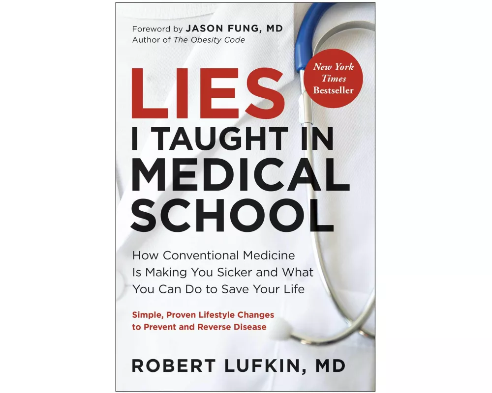 Lies I Taught in Medical School
