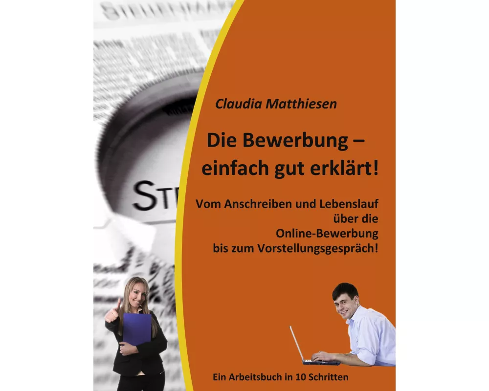Die Bewerbung - einfach gut erklärt!