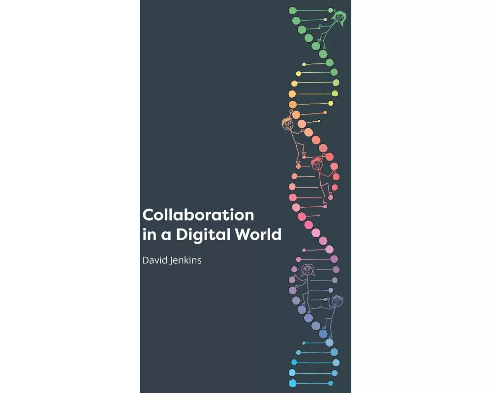 Collaboration in a Digital World
