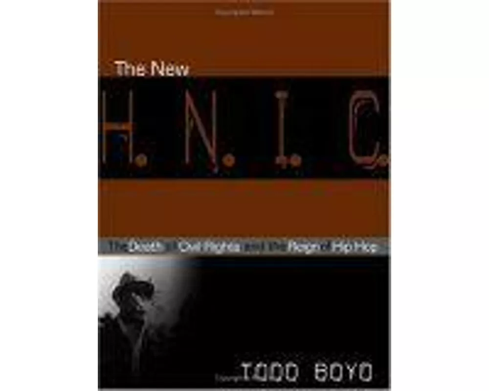 The New H.N.I.C. (Head Niggas in Charge)