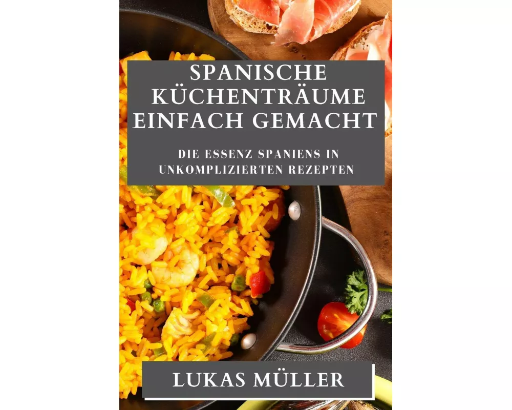 Spanische Küchenträume Einfach Gemacht