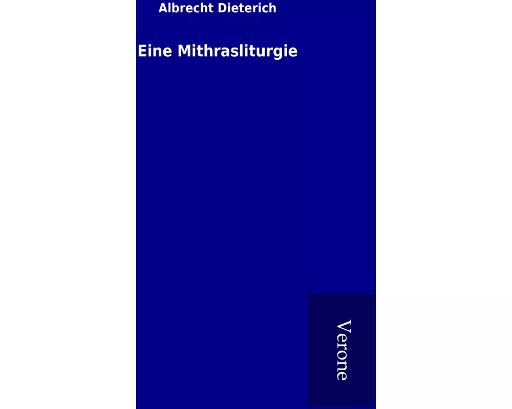 Eine Mithrasliturgie