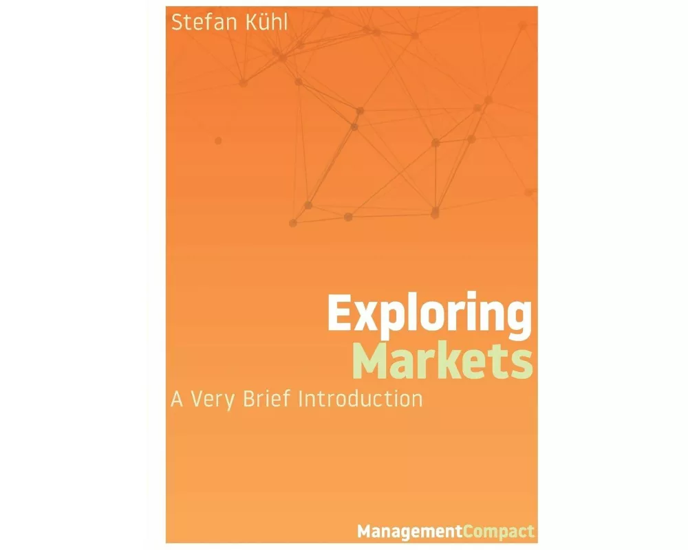 Exploring Markets