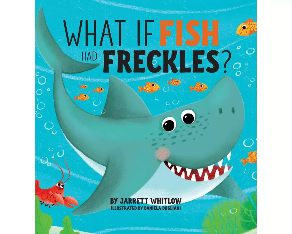 What if Fish had Freckles?