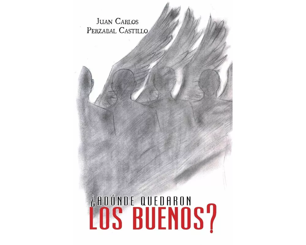 ¿adónde Quedaron Los Buenos?