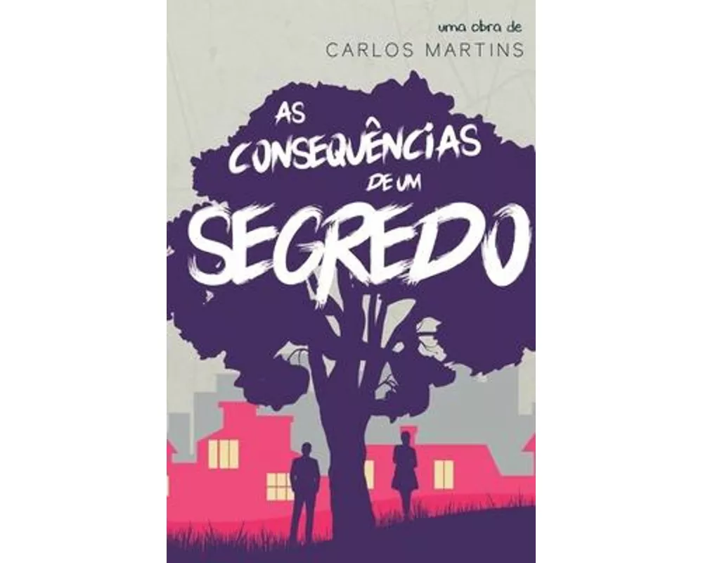 As Consequências de um segredo