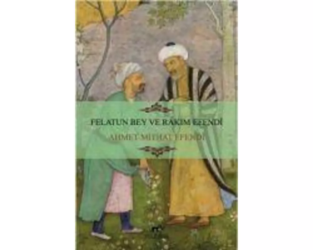 Felatun Bey ve Rakim Efendi