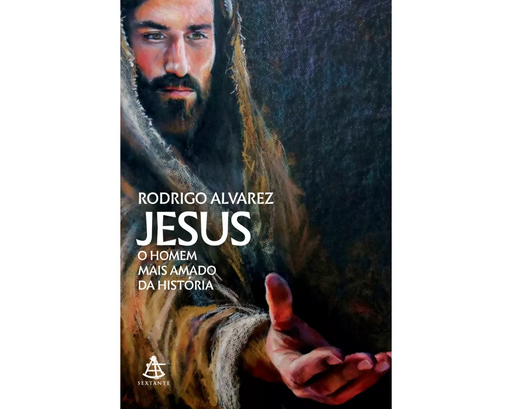 Jesus, o homem mais amado da história (Jesus, o homem mais amado da história - Livro 1)