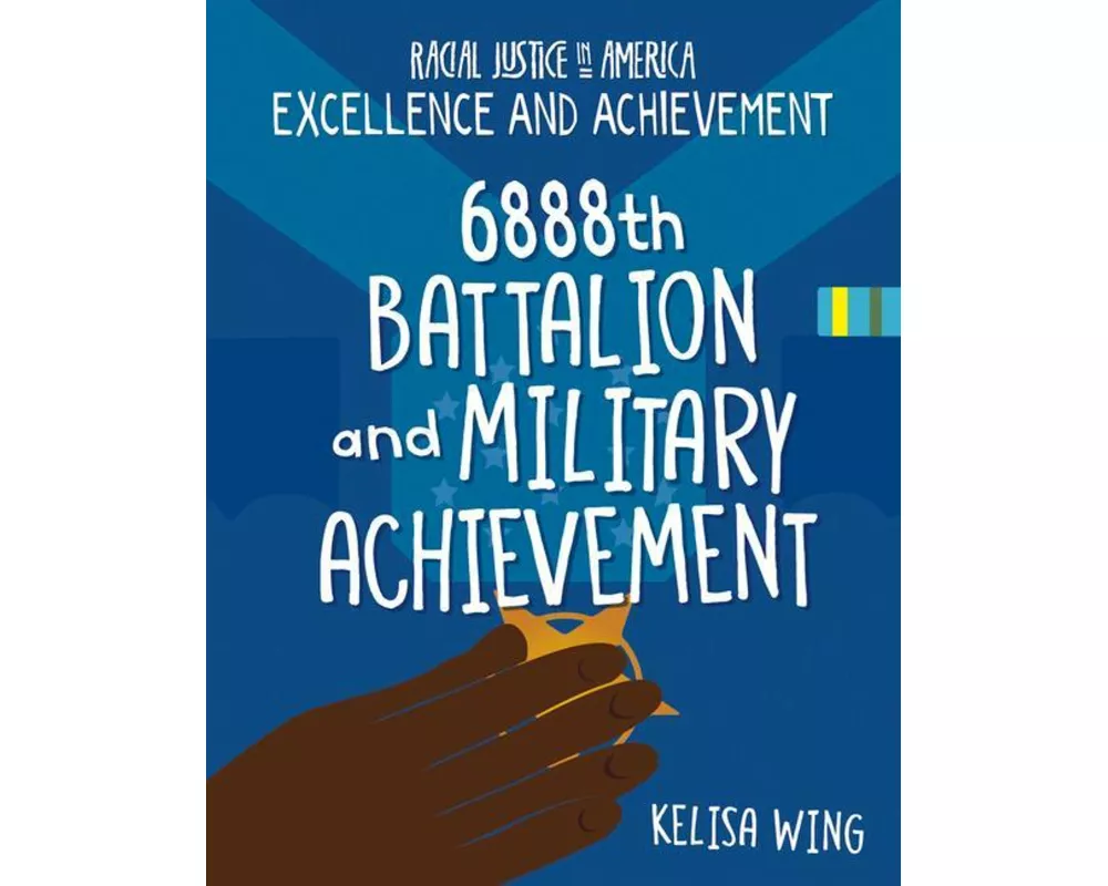 6888th Battalion and Military Achievement
