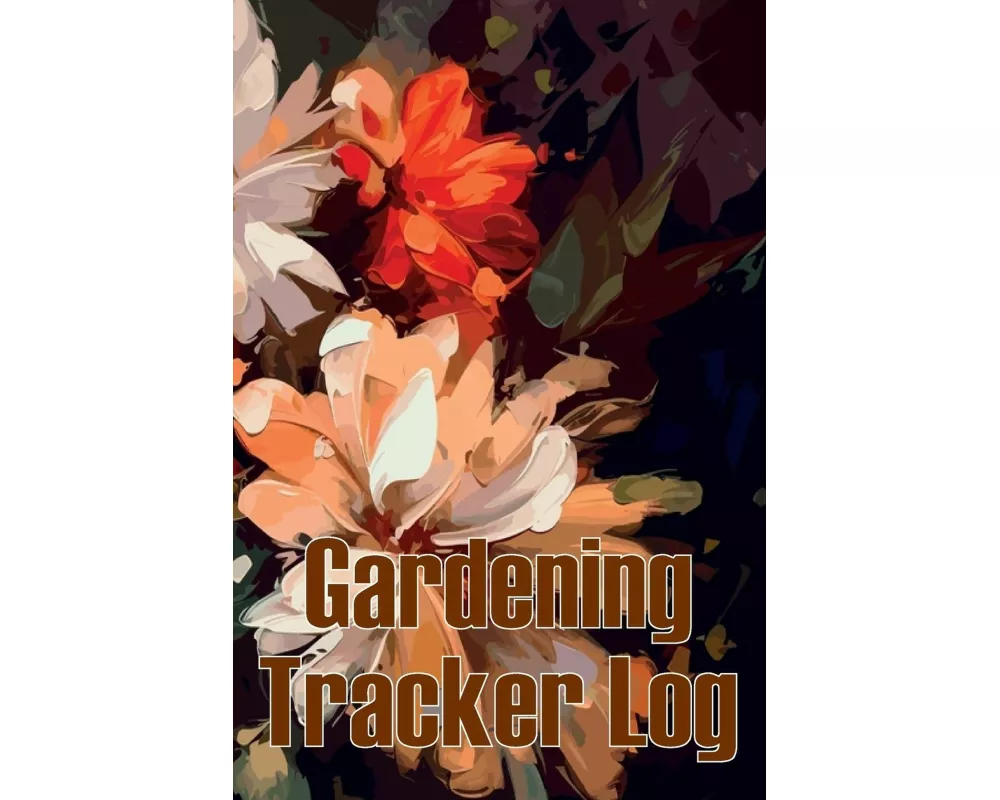 Gardening Tracker Log