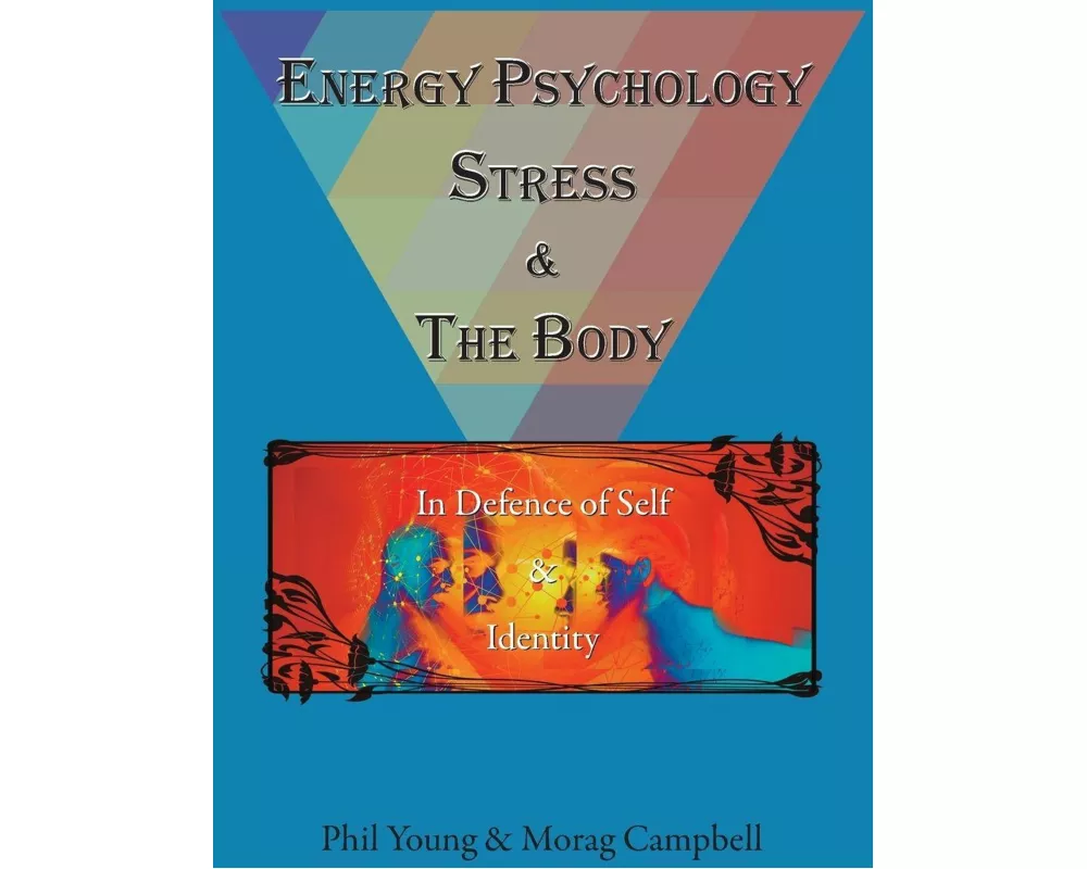 Energy Psychology, Stress and the Body