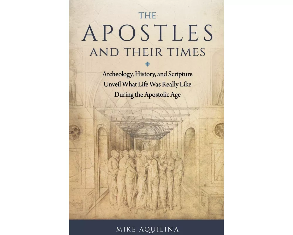 Apostles and Their Times