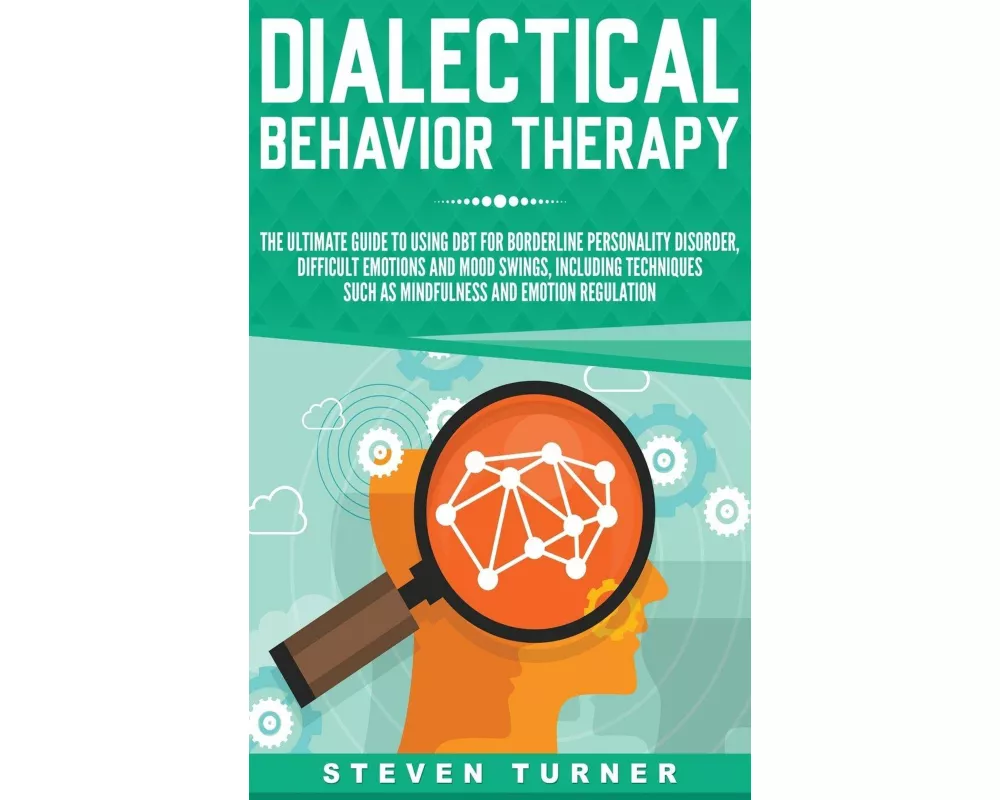 Dialectical Behavior Therapy