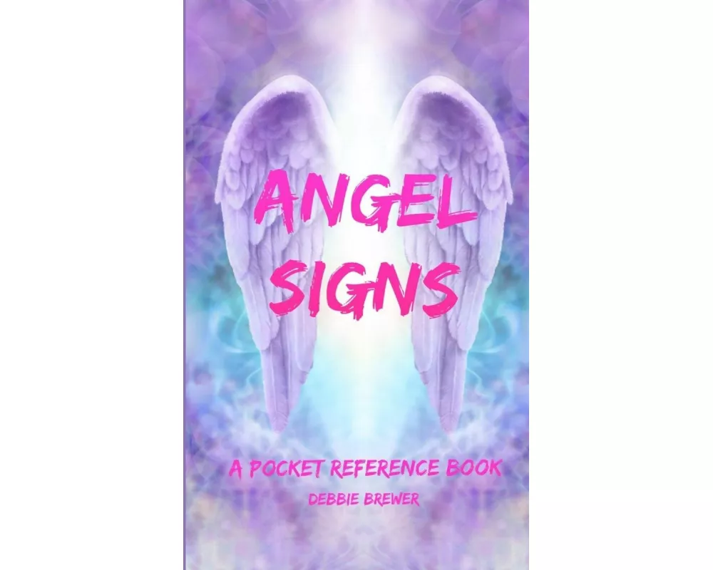 Angel Signs, A Pocket Reference Book