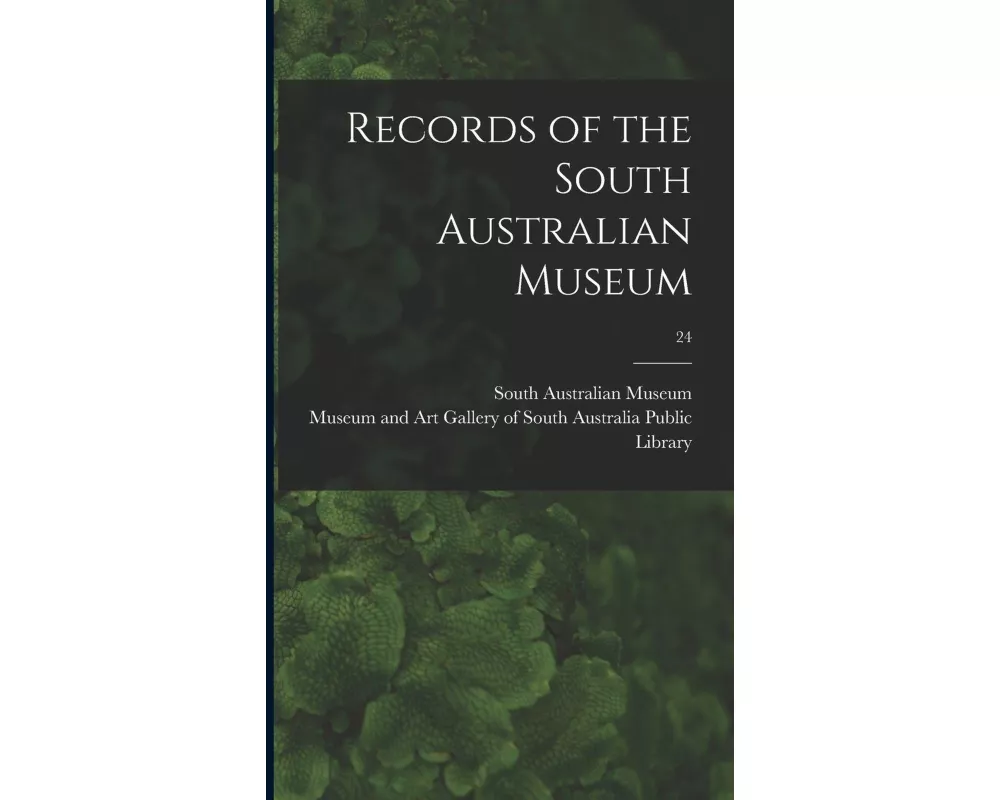Records of the South Australian Museum; 24